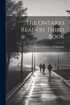 The Ontario Readers Third Book - Ontario Ministry Of Education