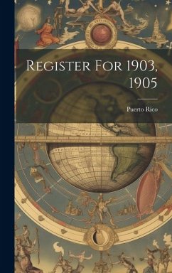 Register For 1903, 1905 - Rico, Puerto