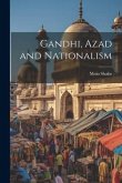 Gandhi, Azad and Nationalism