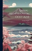 Japan - Nederland In Oost-azië: Eene Militaire Studie...