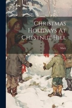 Christmas Holidays At Chestnut Hill - (Cousin )., Mary