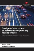 Design of statistical experiment for parking management