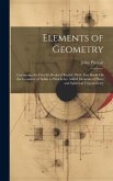 Elements of Geometry: Containing the First Six Books of Euclid; With Two Books On the Geometry of Solids to Which Are Added Elements of Plan