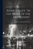 Keene Valley. "In the Heart of the Mountains."