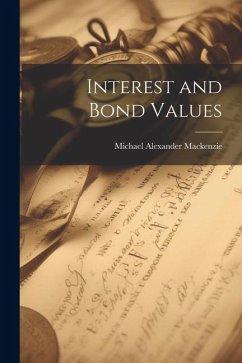 Interest and Bond Values - Mackenzie, Michael Alexander