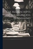 The Manuscripts of the Marquess Townshend