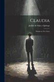 Claudia: Drama en Tres Actos