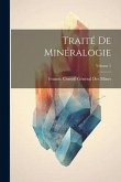 Traité De Minéralogie; Volume 1
