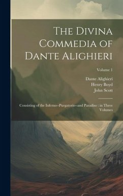 The Divina Commedia of Dante Alighieri: Consisting of the Inferno--Purgatorio--and Paradiso: in Three Volumes; Volume 1 - Bruni, Leonardo