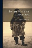In the Wake of Columbus; In the Wake of Columbus;