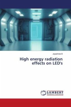 High energy radiation effects on LED's - B, Jayashree