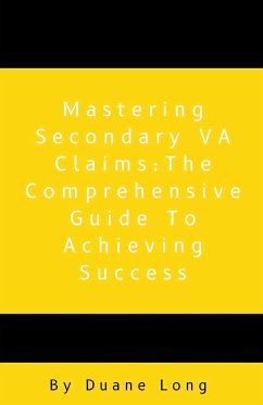Mastering Secondary VA Claims - Long, Duane