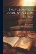 Encyclopaedia of Religion and Ethics;... - Bild 1