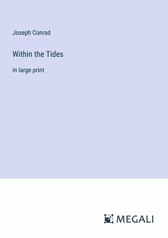 Within the Tides - Conrad, Joseph