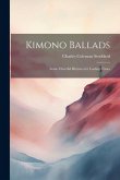 Kimono Ballads: Some Cheerful Rhymes for Loafing-Times
