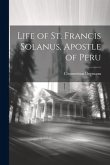 Life of St. Francis Solanus, Apostle of Peru