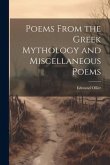 Poems From the Greek Mythology and Miscellaneous Poems