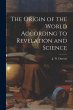The Origin of the World According to... - Bild 1