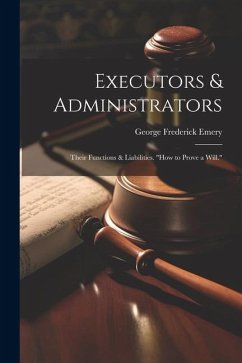 Executors & Administrators - Emery, George Frederick