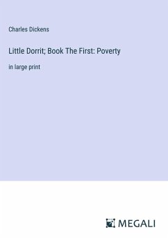 Little Dorrit; Book The First: Poverty - Dickens, Charles