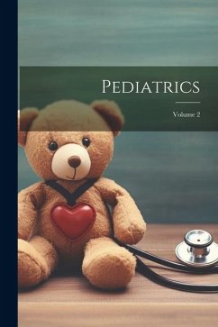 Pediatrics; Volume 2 - Anonymous