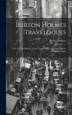 Burton Holmes Travelogues: Cities Of The Barbary Coast. Oases Of The Algerian Sahara. Southern Spain