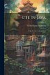 Life in Java: With Sketches of the... - Bild 1