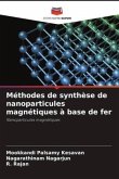 Méthodes de synthèse de nanoparticules magnétiques à base de fer