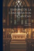 Histoire De La Congrégation De Savigny; Volume 2