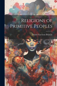 Cover Religions of Primitive Peoples
