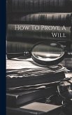 How To Prove A Will