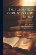 Encyclopaedia of Religion and Ethics;... - Bild 1