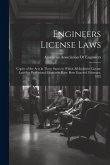 Engineers License Laws: Copies of the Acts in Those States in Which All-Inclusive License Laws for Professional Engineers Have Been Enacted. F