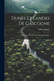 Dunes Et Landes De Gascogne: La Défense Des Forêts Contre Les Incendies
