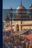 Darkest India: A Supplement to General Booth's "In Darkest England"