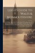 Leigh's Guide To Wales & Monmouthshire:... - Bild 1