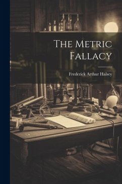 The Metric Fallacy - Halsey, Frederick Arthur