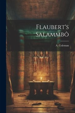 Flaubert's Salammbô - Coleman, A.
