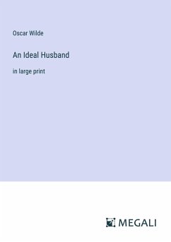 An Ideal Husband - Wilde, Oscar