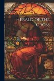 Herald of the Cross; Volume 7