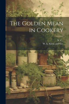 The Golden Mean in Cookery - C, N.
