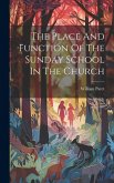 The Place And Function Of The Sunday School In The Church