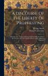 A Discourse Of The Liberty Of... - Bild 1