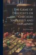 The Game of Draughts or Checkers... - Bild 1