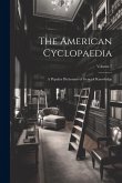 The American Cyclopaedia: A Popular Dictionary of General Knowledge; Volume 7