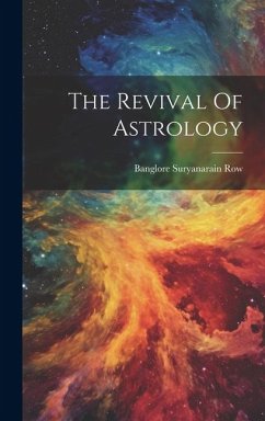 The Revival Of Astrology - Row, Banglore Suryanarain