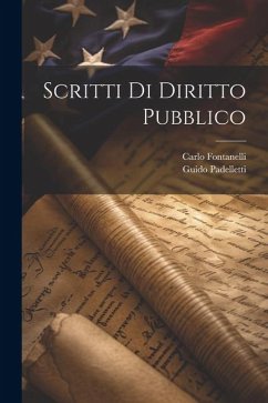 Scritti Di Diritto Pubblico - Padelletti, Guido; Fontanelli, Carlo