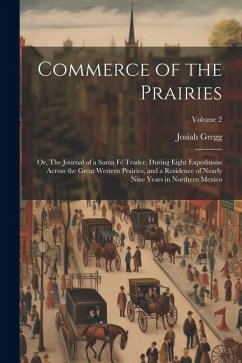 Commerce of the Prairies - Gregg, Josiah