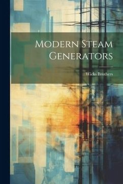 Modern Steam Generators - Brothers, Wicks