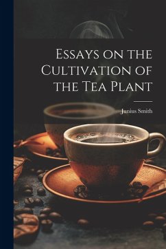 Cover Essays on the Cultivation of the tea Plant